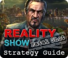 Jogo Reality Show: Fatal Shot Strategy Guide
