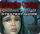 Jogo Redemption Cemetery: Children's Plight Strategy Guide