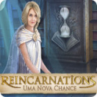 Jogo Reincarnations: Uma Nova Chance