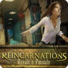 Jogo Reincarnations: Revele o Passado
