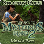 Jogo Return to Mysterious Island 2: Mina's Fate Strategy Guide