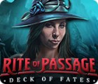 Jogo Rite of Passage: Deck of Fates