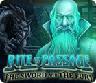 Jogo Rite of Passage: The Sword and the Fury