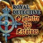 Jogo Royal Dectective: O Mestre das Estátuas