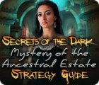 Jogo Secrets of the Dark: Mystery of the Ancestral Estate Strategy Guide
