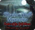 Jogo Shadow Wolf Mysteries: Curse of the Full Moon Strategy Guide