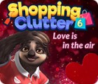 Jogo Shopping Clutter 6: Love is in the air