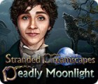 Jogo Stranded Dreamscapes: Deadly Moonlight