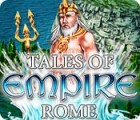 Jogo Tales of Empire: Rome