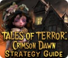 Jogo Tales of Terror: Crimson Dawn Strategy Guide