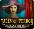 Jogo Tales of Terror: Estate of the Heart