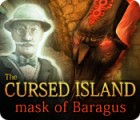 Jogo The Cursed Island: Mask of Baragus