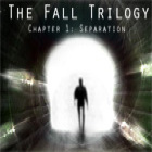 Jogo The Fall Trilogy: Chapter 1 - Seperation