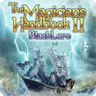 Jogo The Magician's Handbook II: BlackLore