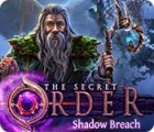 Jogo The Secret Order: Shadow Breach