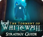 Jogo The Torment of Whitewall Strategy Guide