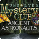 Jogo Unsolved Mystery Club: Ancient Astronauts