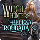 Jogo Witch Hunters: Beleza Roubada