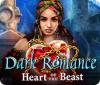 Dark Romance: Heart of the Beast game