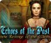 Echoes of the Past: A Vingança da Bruxa game