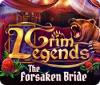 Grim Legends: The Forsaken Bride game