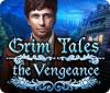 Grim Tales: The Vengeance game