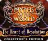 Myths of the World: The Heart of Desolation Collector's Edition game
