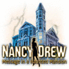 Nancy Drew: Message in a Haunted Mansion game