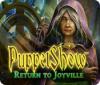 Puppetshow: A Volta Para Joyville game