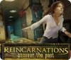 Reincarnations: Revele o Passado game