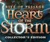 Rite of Passage: Heart of the Storm Collector's Edition game