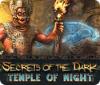 Secrets of the Dark: O Templo das Trevas game