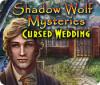 Shadow Wolf Mysteries: O Casamento Amaldiçoado game