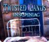 Twisted Lands: Insônia game