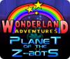 Wonderland Adventures: Planet of the Z-Bots game