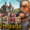 Jogo Be a King: O Império do Ouro