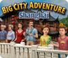 Jogo Big City Adventure: Shanghai