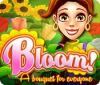 Jogo Bloom! A Bouquet for Everyone