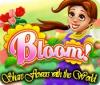 Jogo Bloom! Share flowers with the World
