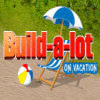 Jogo Build-a-lot: On Vacation