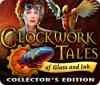 Jogo Clockwork Tales: Of Glass and Ink Collector's Edition