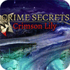 Jogo Crime Secrets: Crimson Lily
