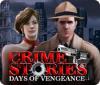 Jogo Crime Stories: Days of Vengeance