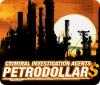 Jogo Criminal Investigation Agents: Petrodollars
