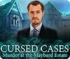 Jogo Cursed Cases: Murder at the Maybard Estate