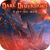 Jogo Dark Dimensions: City of Ash Collector's Edition