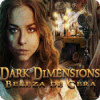 Jogo Dark Dimensions: Beleza de Cera