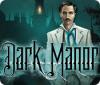 Jogo Dark Manor: A Hidden Object Mystery