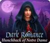 Jogo Dark Romance: Hunchback of Notre-Dame