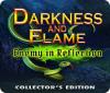 Jogo Darkness and Flame: Enemy in Reflection Collector's Edition